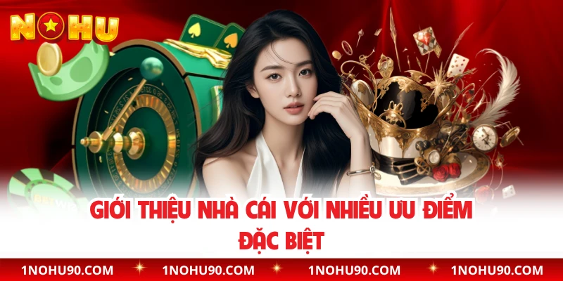 Giới thiệu nhà cái với nhiều ưu điểm đặc biệt